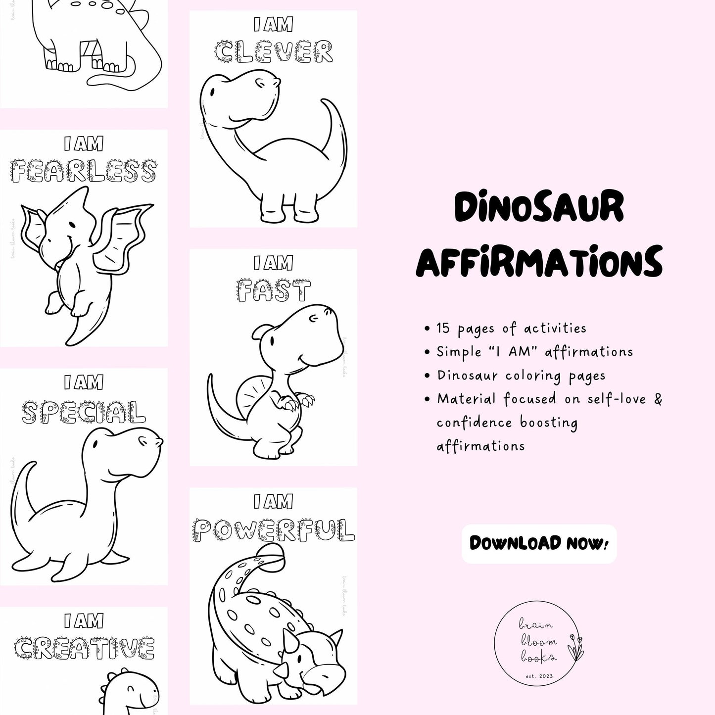 Printable PDF children’s affirmation activity & dinosaur coloring book. Includes 15 pages of simple “I AM” affirmations & dinosaur coloring pages. Material focused on self-love & confidence boosting affirmations.