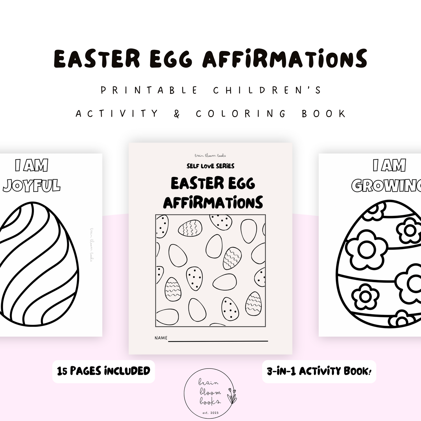 Printable PDF Easter-themed children’s affirmation activity & coloring book. Simple “I AM” affirmations & easter egg coloring pages. 3-in-1 activity book: 1 craft, 3 different ways to complete it.