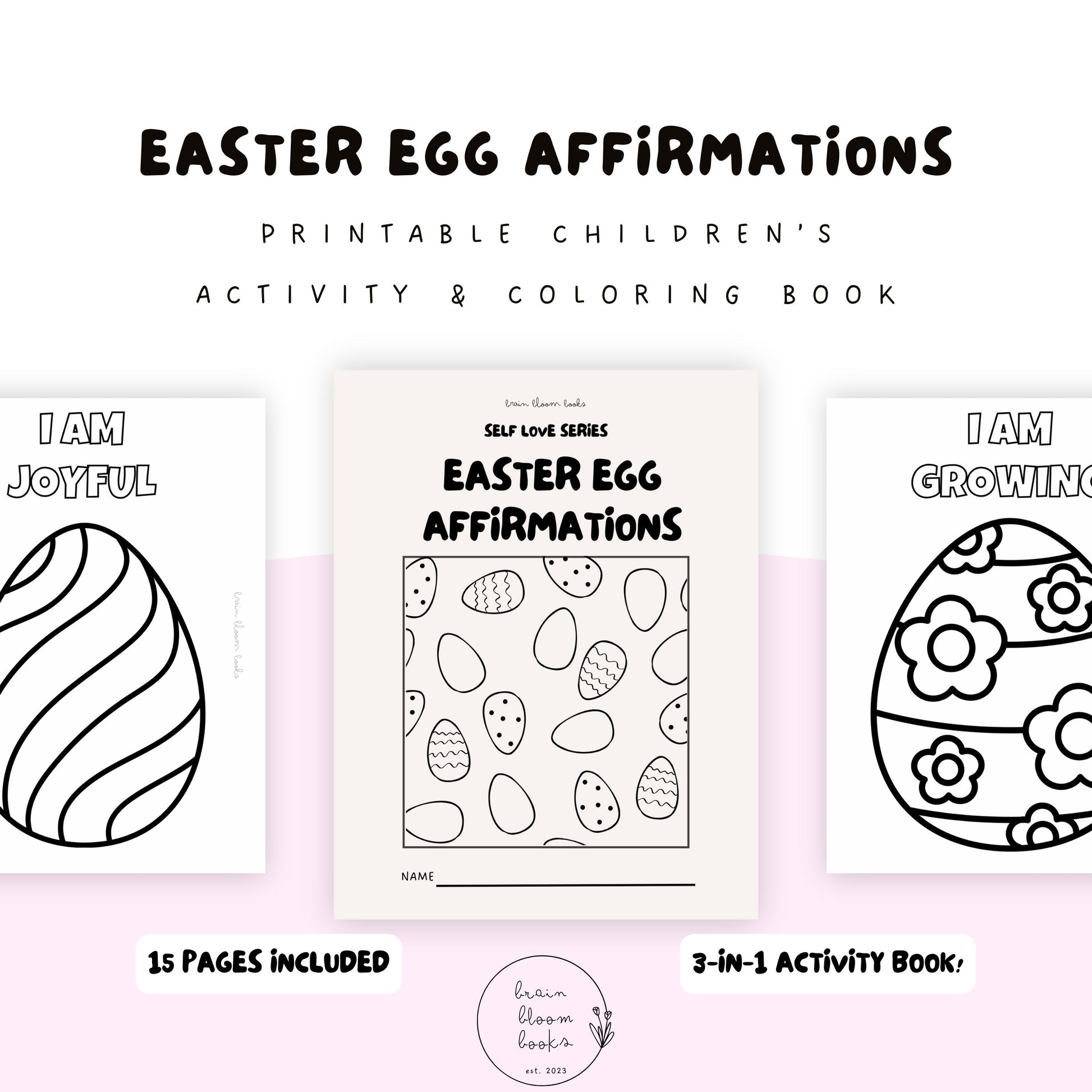 Printable PDF Easter-themed children’s affirmation activity & coloring book. Simple “I AM” affirmations & easter egg coloring pages. 3-in-1 activity book: 1 craft, 3 different ways to complete it.