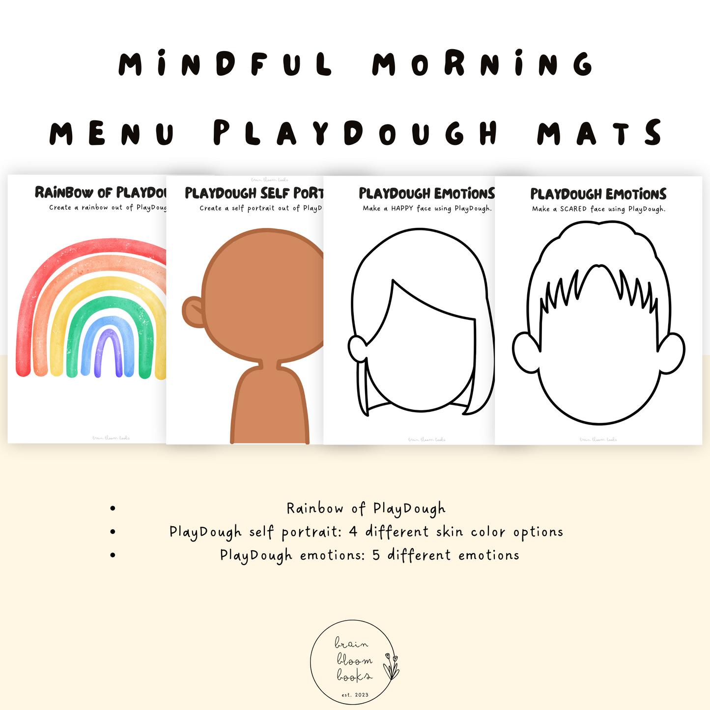 Printable PDF children’s morning menu PlayDough actvity mats. Including: rainbow of PlayDough, PlayDough self portrait (x4 different skin color options), PlayDough emotions (x5 different emotions).